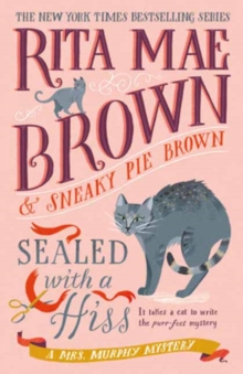 Sealed with a Hiss : A Mrs. Murphy Mystery