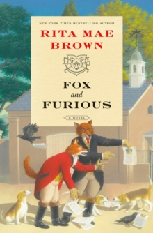 Fox and Furious : A Novel
