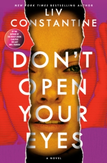 Don't Open Your Eyes : A Novel