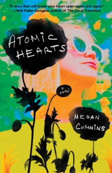 Atomic Hearts : A Novel
