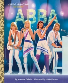 ABBA : A Little Golden Book Biography