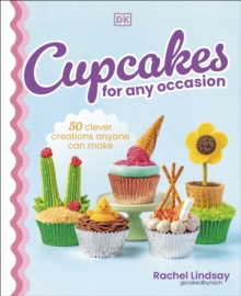 Dk Cupcakes For Any Occasion , 50 Clever Creations Anyone Can Make