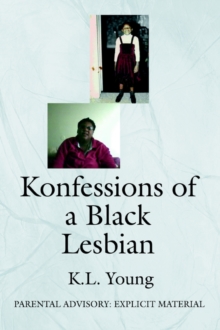 Konfessions of a Black Lesbian : Parental Advisory: Explicit Material