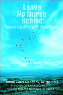 Leave No Nurse Behind : Nurses Working with Disabilities