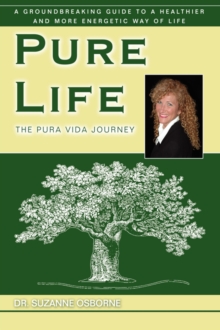 Pure Life : The Pura Vida Journey