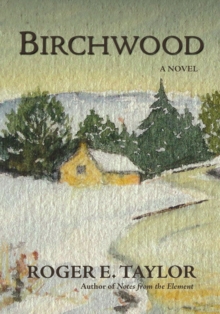 Birchwood : A Novel