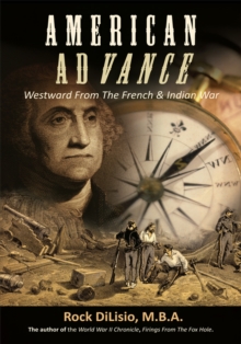 American Advance : Westward from the French & Indian War