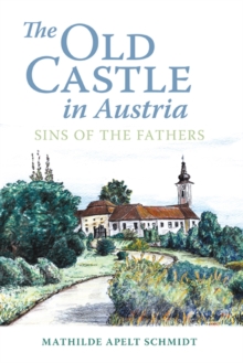 The Old Castle in Austria : Sins of the Fathers