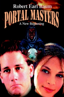 Portal Masters : A New Beginning