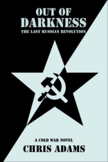 Out of Darkness : The Last Russian Revolution