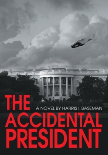 The Accidental President