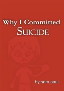 Why I Committed Suicide