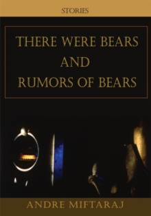 There Were Bears and Rumors of Bears