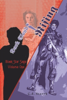 Dark Clouds Rising : Black Star Saga: Volume One