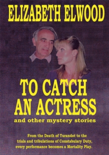 To Catch an Actress : And Other Mystery Stories