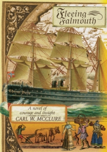 Fleeing Falmouth : A Novel of Courage and Insight