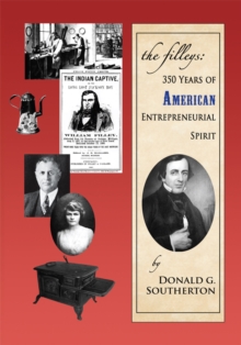 The Filleys : 350 Years of American Entrepreneurial Spirit