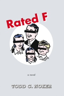 Rated F : A Novel