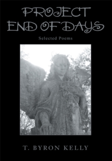 Project End of Days : Selected Poems