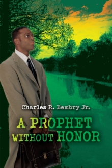 A Prophet Without Honor