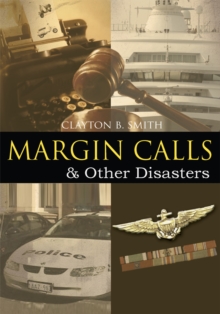 Margin Calls : & Other Disasters