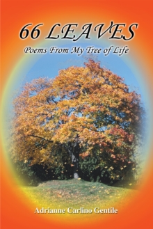 66 Leaves : Poems from My Tree of Life