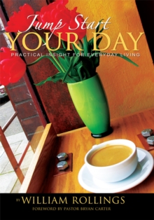 Jump Start Your Day : Practical Insight for Everyday Living