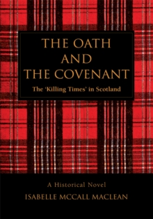 The Oath and the Covenant : The Ykilling Timesy in Scotland