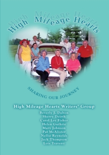 High Mileage Hearts : Sharing Our Journey