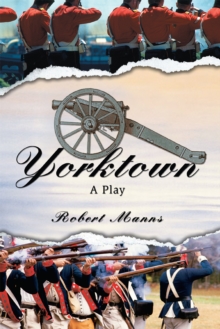 Yorktown : A Play