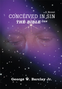 Conceived in Sin : The Bible <Sup>Usn</Sup>