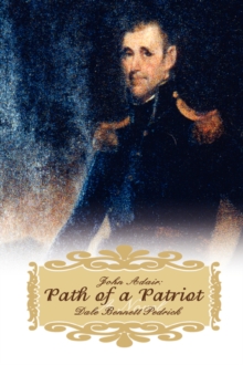 John Adair : Path of a Patriot