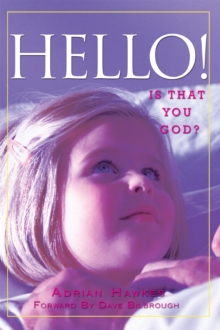 Hello! : Is That You God?