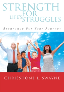 Strength for Life's Struggles : Assurance for Your Journey