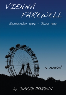 Vienna Farewell : September 1937-June 1938