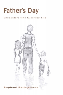 Father's Day : Encounters with Everyday Life