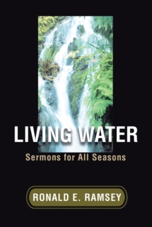 Living Water : Sermons for All Seasons