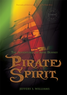 Pirate Spirit : The Adventures of Anne Bonney