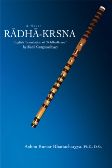 Radha-Krsna : English Translation of Yradhakrsnay by Sunil Gangopadhyay