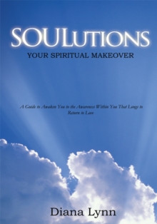 Soulutions : Your Spiritual Makeover