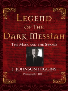 Legend of the Dark Messiah : The Mask and the Sword