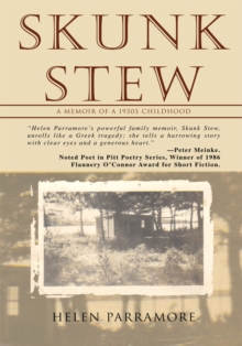 Skunk Stew : A Memoir of a 1930S Childhood