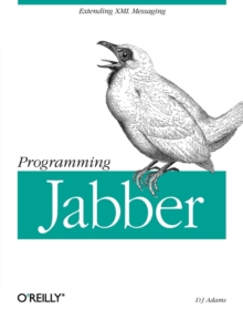 Programming Jabber, Paperback Book Programming Jabber, Paperback Book