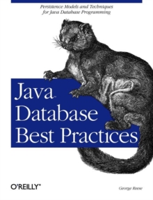 Java Database Best Practices, Paperback / softback Book Java Database Best Practices, Paperback / softback Book