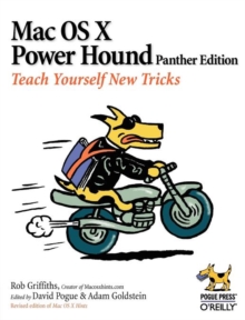 Mac OS X Power Hound : Panther Edition, Paperback / softback Book Mac OS X Power Hound : Panther Edition, Paperback / softback Book