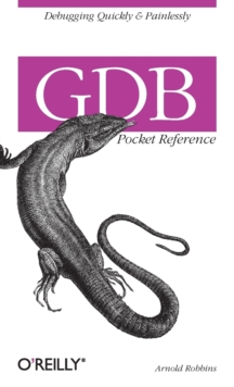 GDB Pocket Reference, Paperback / softback Book GDB Pocket Reference, Paperback / softback Book