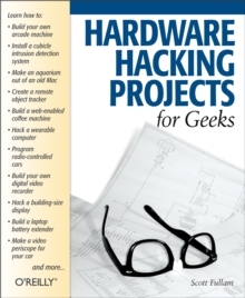 Hardware Hacking Projects for Geeks