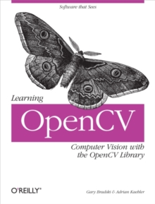 Learning OpenCV : Computer Vision with the OpenCV Library