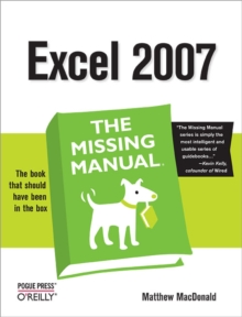 Excel 2007: The Missing Manual