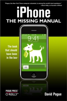 iPhone: The Missing Manual : The Missing Manual